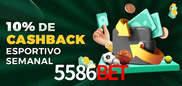 10% de bônus de cashback na 5586bet